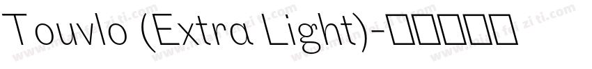 Touvlo (Extra Light)字体转换